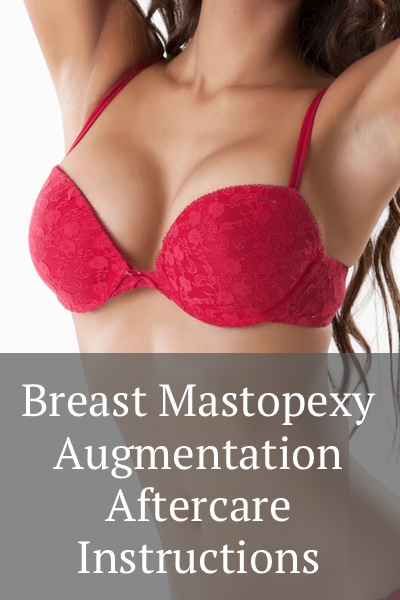 mastopexy augmentation aftercare