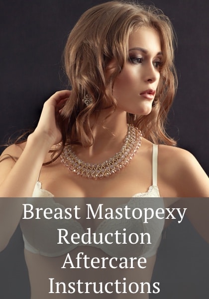 mastopexy reduction aftercare